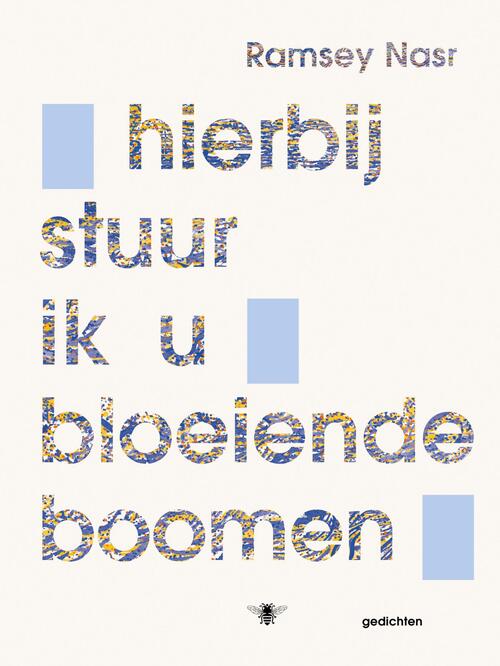 Hierbij Stuur Ik U Bloeiende Boomen -  Ramsey Nasr (ISBN: 9789403178219)