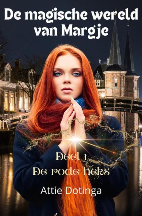 De rode heks -  Attie Dotinga (ISBN: 9789403601731)