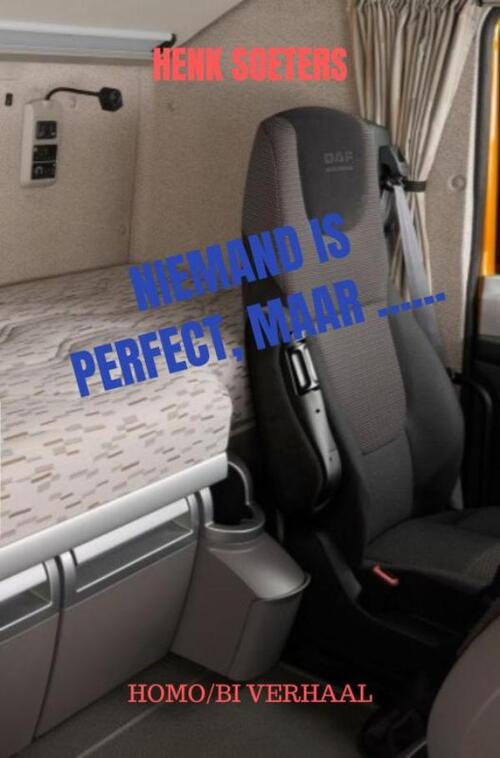 Niemand is perfect maar... -  Henk Soeters (ISBN: 9789403619781)