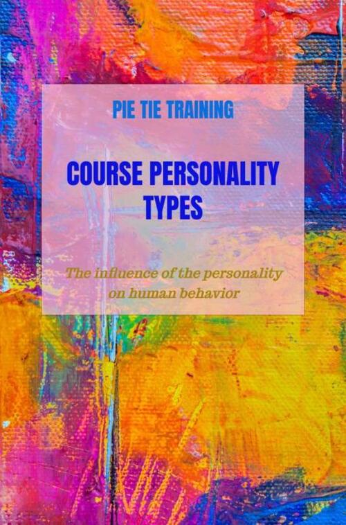 Course Personality Types -  Pie Tie Training (ISBN: 9789403635682)
