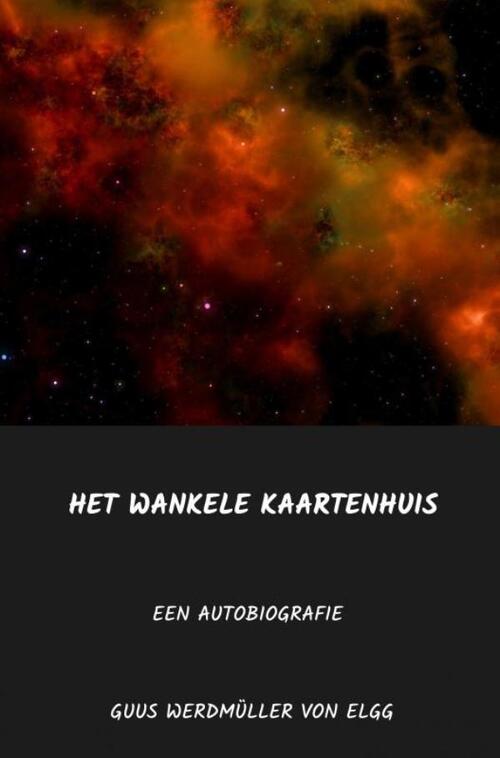 Het wankele Kaartenhuis -  Guus Werdmüller Von Elgg (ISBN: 9789403646787)