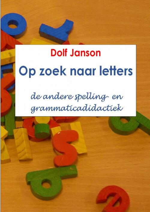 Op zoek naar letters -  Dolf Janson (ISBN: 9789403657929)