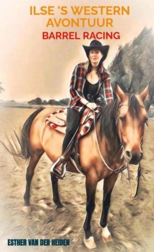 Ilse' s Western avontuur -  Esther van der Heiden (ISBN: 9789403668857)