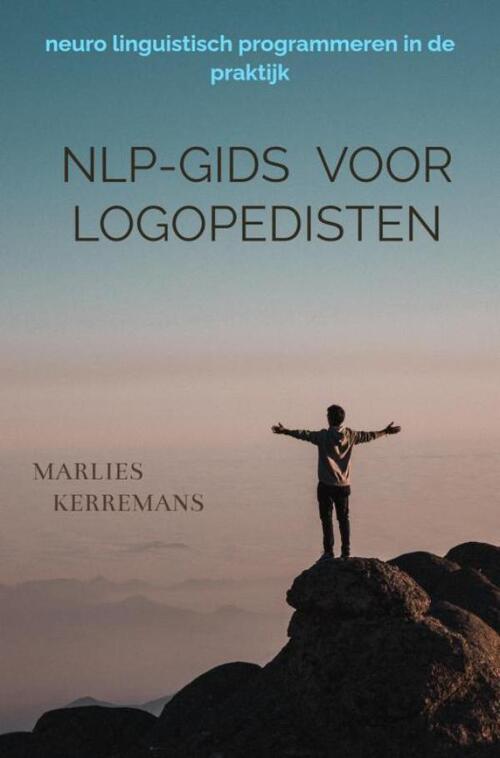 NLP-gids voor logopedisten -  Marlies Kerremans (ISBN: 9789403674230)