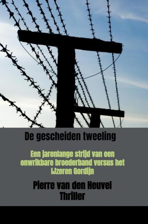 De gescheiden tweeling -  Pierre van den Heuvel (ISBN: 9789403708287)