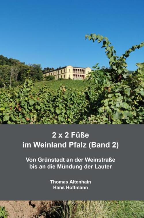 Thomas Altenhain Hans Hoffmann 2 x 2 Füße im Weinland Pfalz (Band 2) -   (ISBN: 9789403741314)