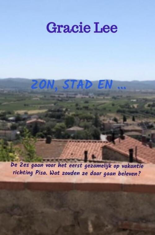 Zon, Stad en ... -  Gracie Lee (ISBN: 9789403742557)