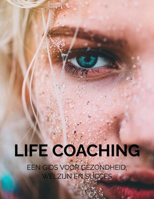 Life coaching Je beste zelf -  Kaylee Timmerman (ISBN: 9789403745473)