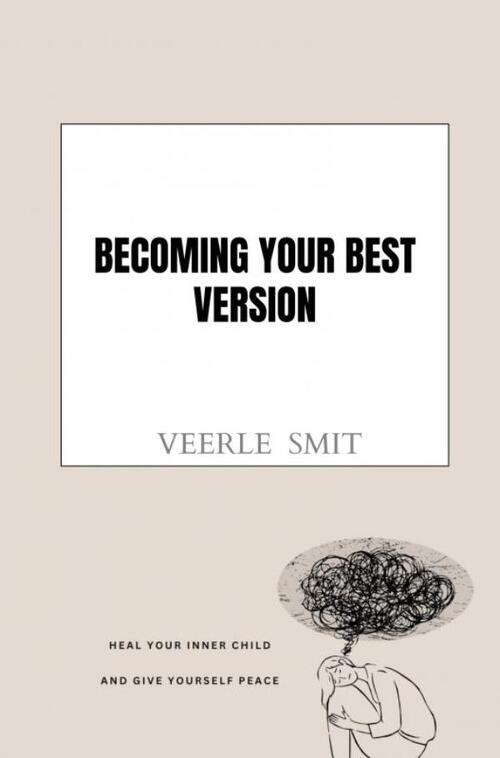 Becoming Your Best Version -  Veerle Smit (ISBN: 9789403745497)