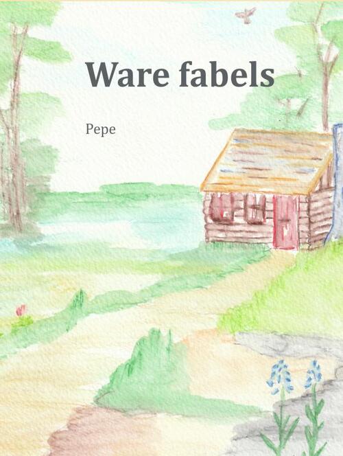 Ware fabels -  Pepe (ISBN: 9789403745619)