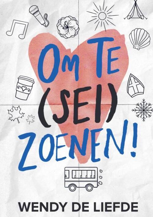 Wendy de Liefde Om te (sei)zoenen! -   (ISBN: 9789403746166)
