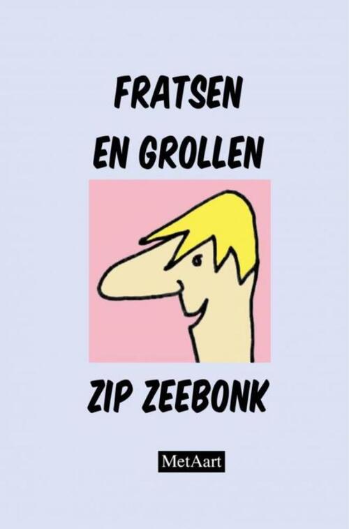 Metaart Zip Zeebonk Fratsen en grollen Zip Zeebonk -   (ISBN: 9789403748382)