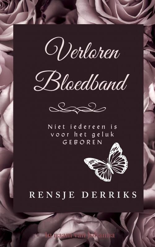 Verloren bloedband -  Rensje Derriks (ISBN: 9789403764696)
