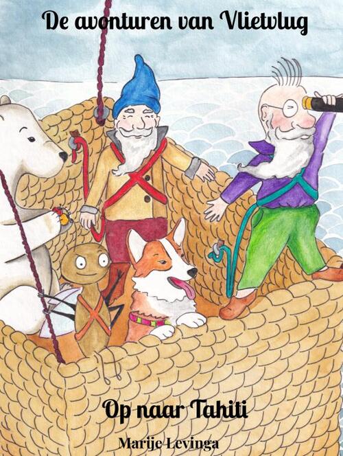 De avonturen van Vlietvlug - Op naar Tahiti -  Marije Levinga (ISBN: 9789403769479)