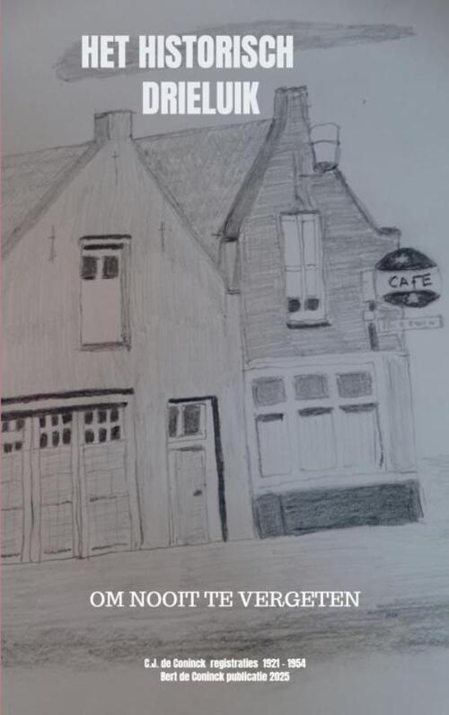 Het Historisch Drieluik -  Bert de Coninck (ISBN: 9789403780290)