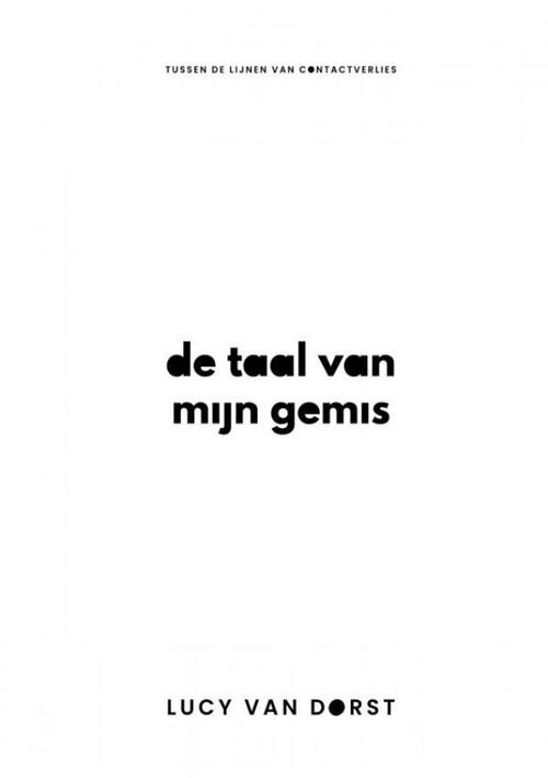 De taal van mijn gemis -  Lucy van Dorst (ISBN: 9789403806464)