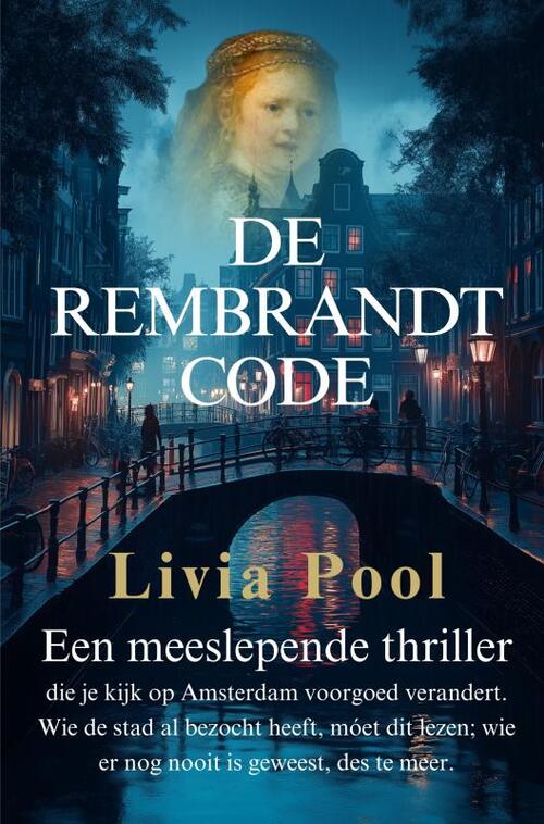 De Rembrandt Code -  Livia Pool (ISBN: 9789403806525)