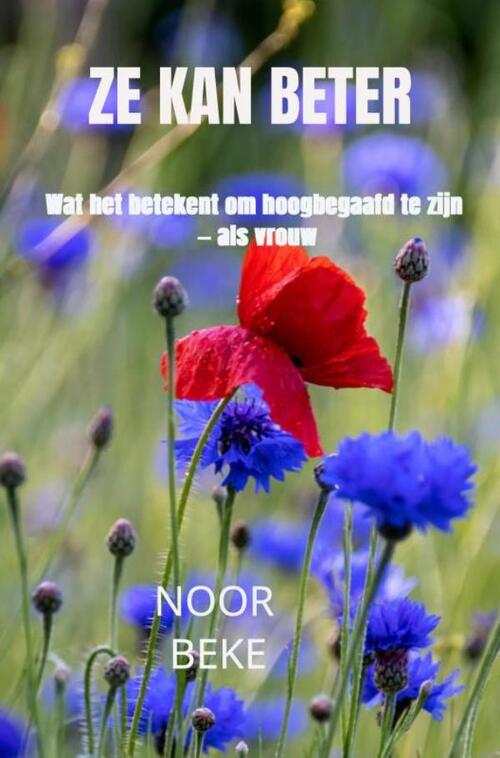 Ze kan beter -  Noor Beke (ISBN: 9789403812199)