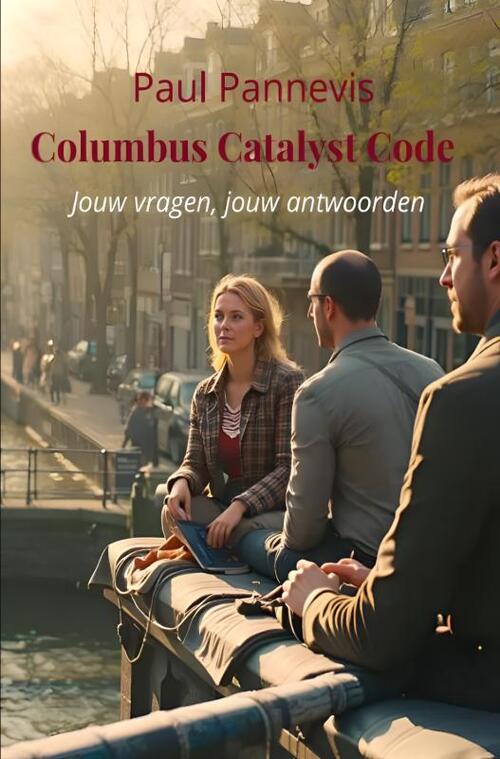 Columbus Catalyst Code -  Paul Pannevis (ISBN: 9789403813332)