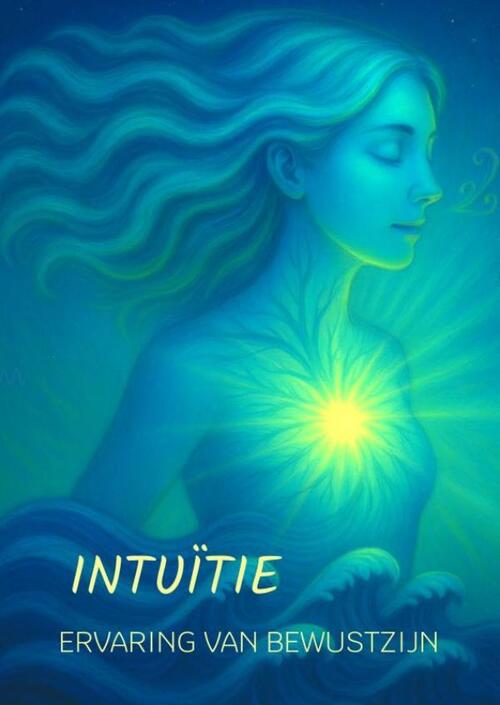 Intuïtie - Ervaring van Bewustzijn -  Niels Taam (ISBN: 9789403817460)