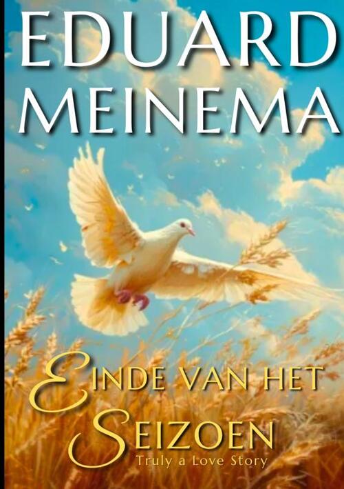 Einde van het seizoen -  Eduard Meinema (ISBN: 9789403822372)