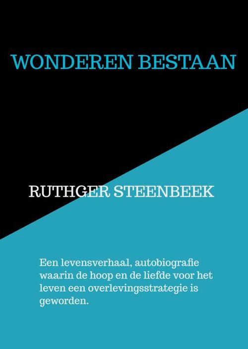 Wonderen bestaan -  Ruthger Steenbeek (ISBN: 9789403827896)