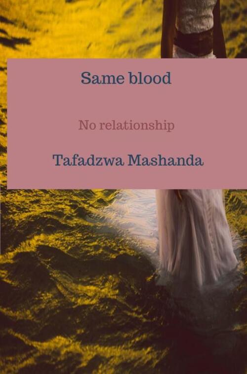 Same blood -  Tafadzwa Mashanda (ISBN: 9789403832616)