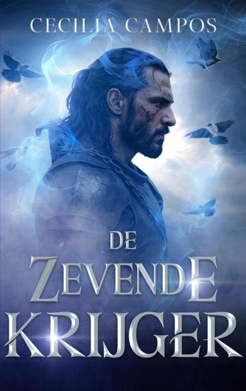 De zevende krijger -  Cecilia Campos (ISBN: 9789403836140)