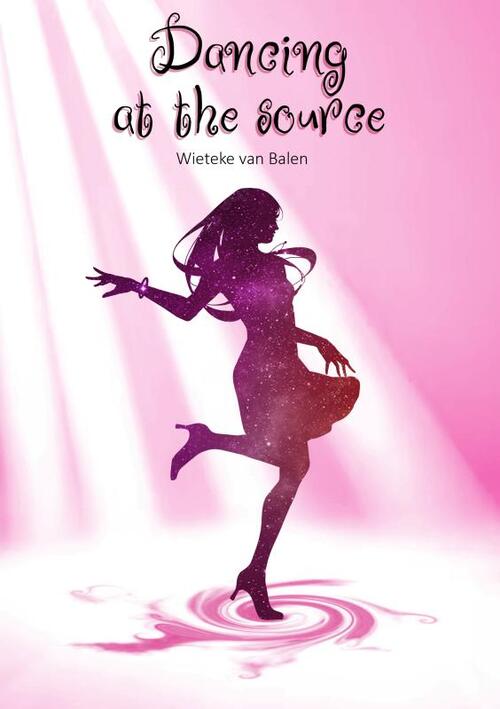 Wieteke van Balen Dancing at the source -   (ISBN: 9789403836218)