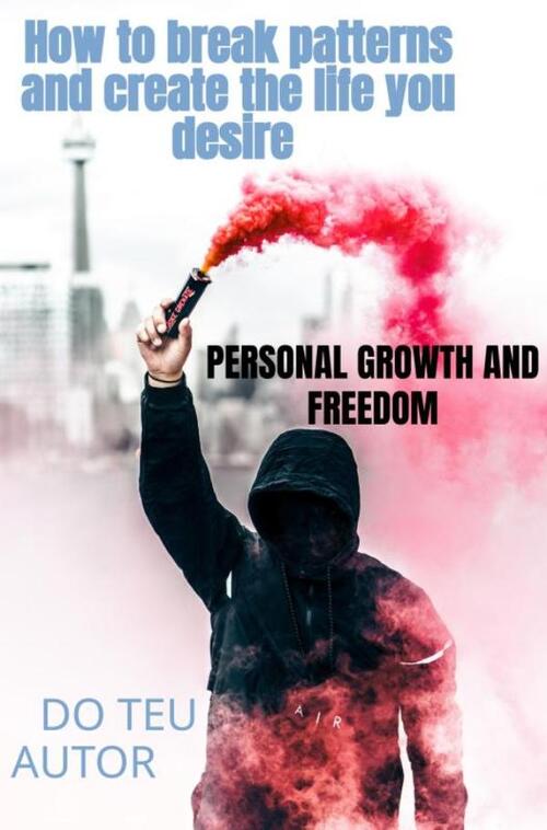 Personal Growth and Freedom -  Do Teu (ISBN: 9789403837239)