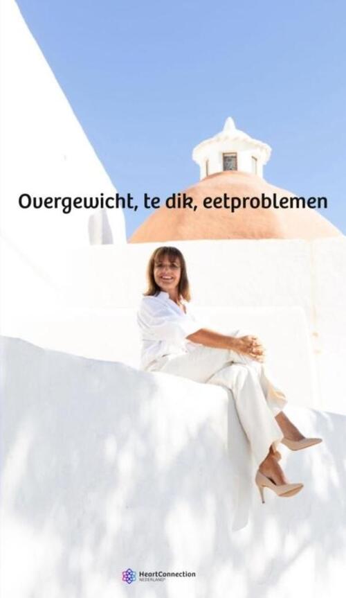 Overgewicht, te dik, eetproblemen -  Marjolein van der Meulen (ISBN: 9789403840017)