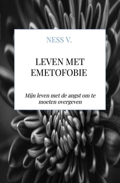 Leven met Emetofobie -  Ness V. (ISBN: 9789403841403)
