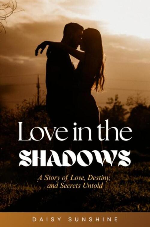 Love in the Shadows -  Daisy Sunshine (ISBN: 9789403843568)