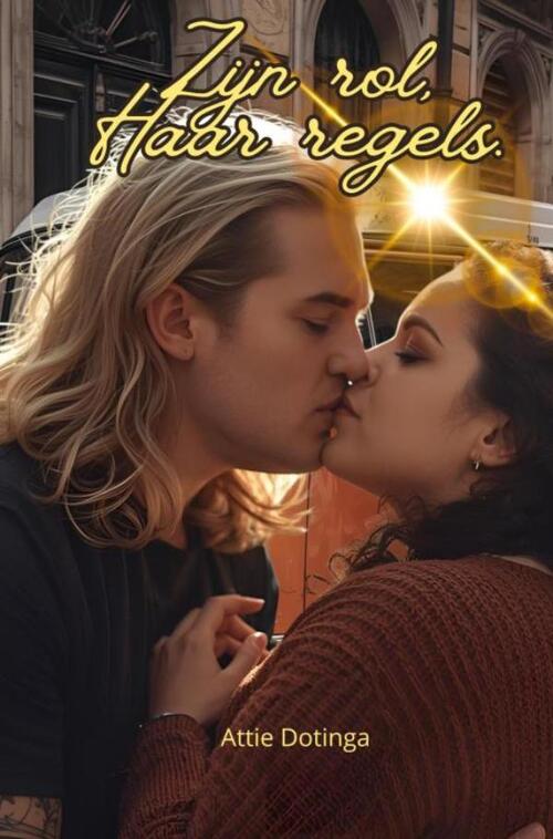 Zijn rol, haar regels -  Attie Dotinga (ISBN: 9789403844213)