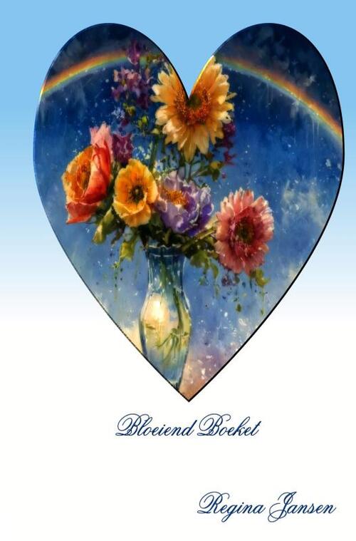 Regina Jansen Bloeiend boeket -   (ISBN: 9789403844602)