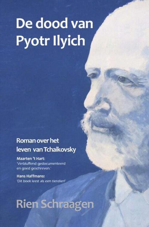 Rien Schraagen De dood van Pyotr Ilyich -   (ISBN: 9789403848488)