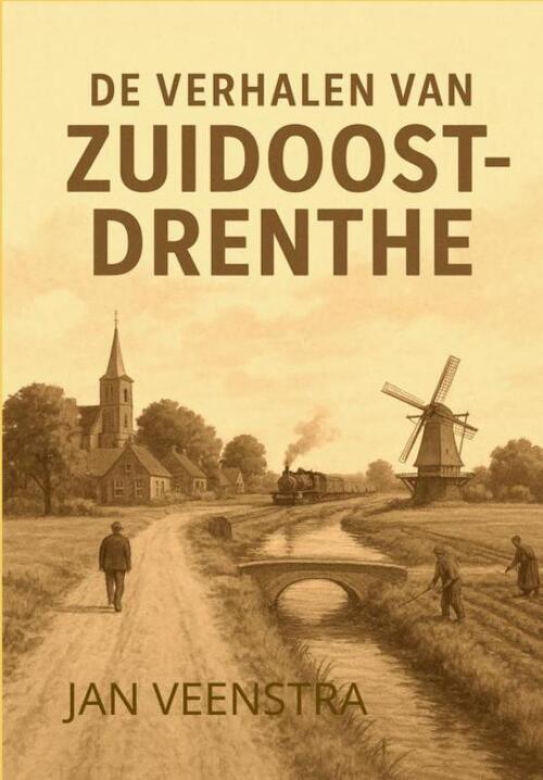 Jan Veenstra De Verhalen van Zuidoost-Drenthe -   (ISBN: 9789403849126)