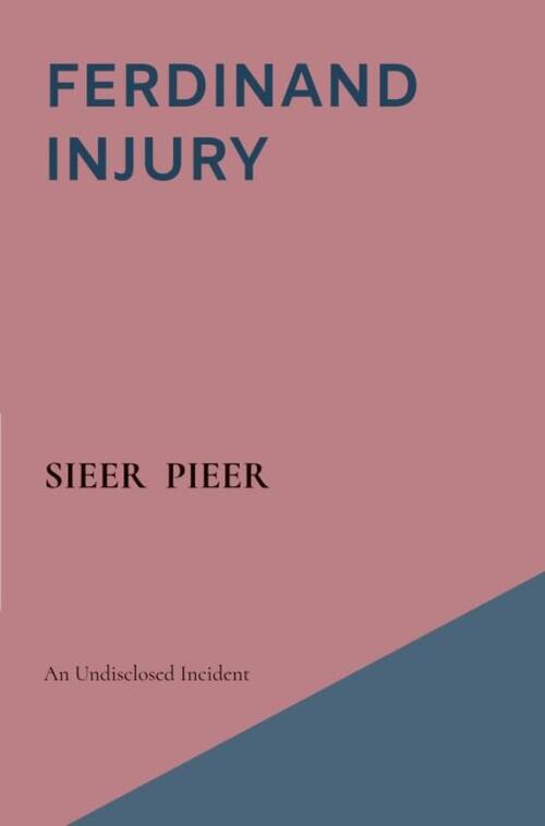 Ferdinand Injury -  Sieer Pieer (ISBN: 9789403849164)