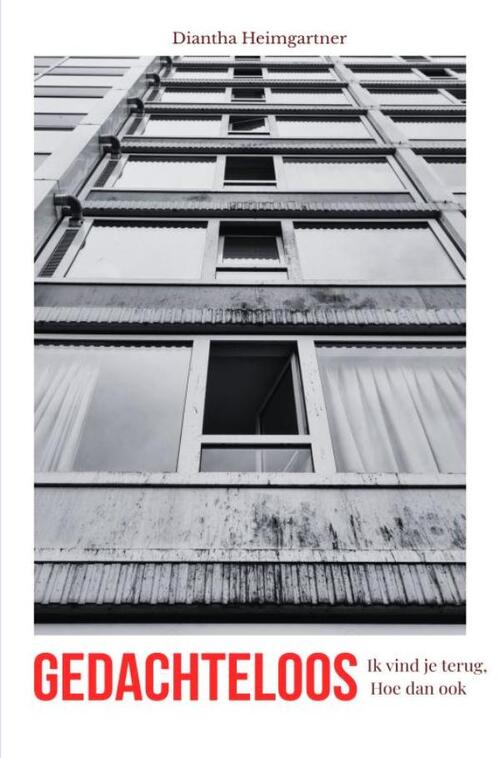 Diantha Heimgartner Gedachteloos -   (ISBN: 9789403851280)