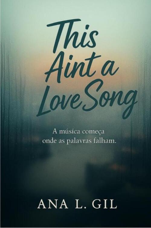 This ain't a love song -  Ana L. Gil (ISBN: 9789403851457)
