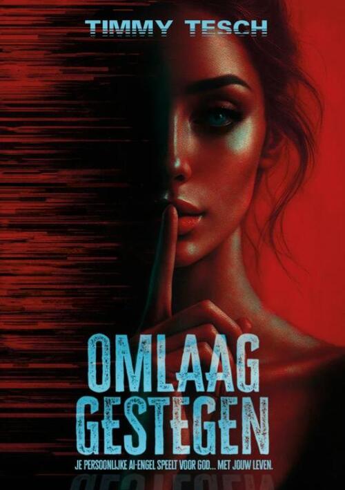Omlaag Gestegen -  Timmy Tesch (ISBN: 9789403851488)