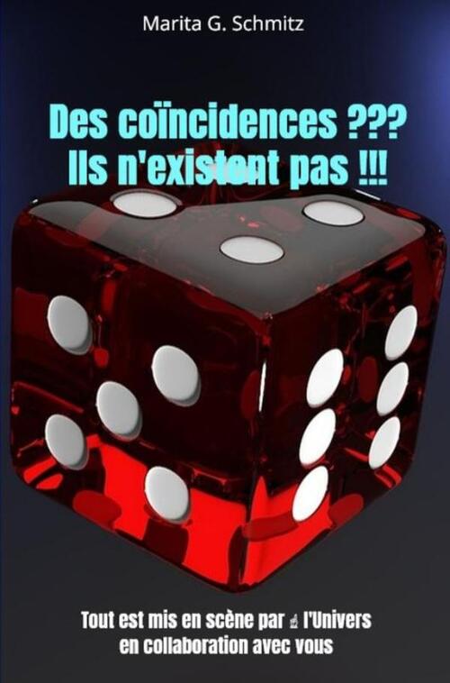 Marita G. Schmitz Des coïncidences ℃℃℃ Ils n'existent pas !!! -   (ISBN: 9789403853666)