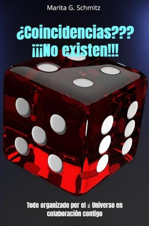 Marita G. Schmitz Coincidencias℃℃℃ ¡¡¡No existen!!! -   (ISBN: 9789403853758)