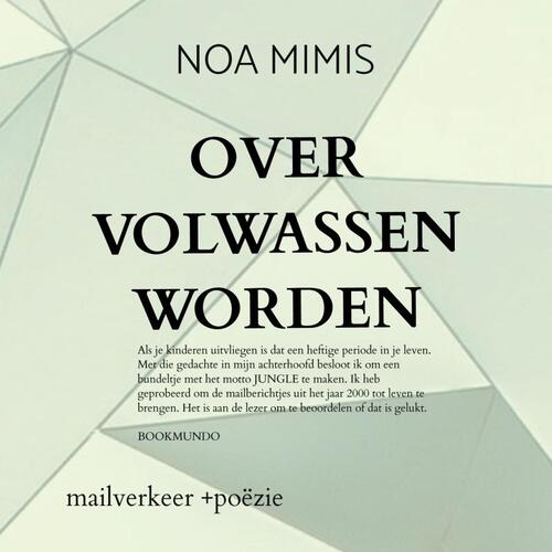 Over Volwassen Worden -  Noa Mimis (ISBN: 9789403854809)