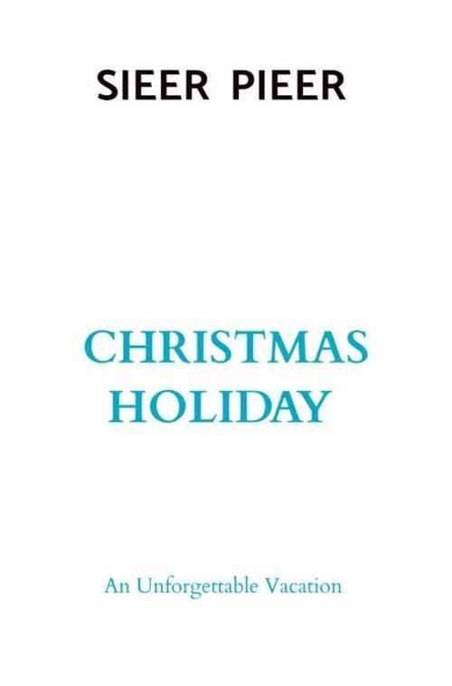 Christmas Holiday -  Sieer Pieer (ISBN: 9789403855257)