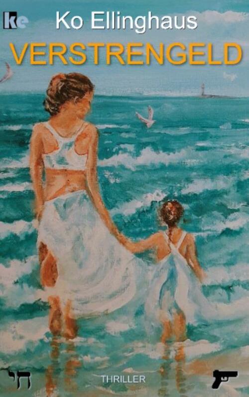 Verstrengeld -  Ko Ellinghaus (ISBN: 9789403856339)