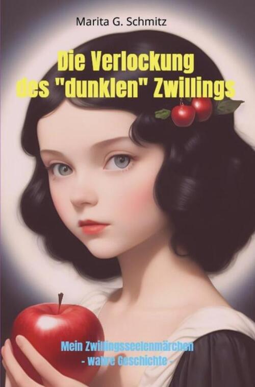 Marita G. Schmitz Die Verlockung des &bdquo;dunklen&ldquo; Zwilllings -   (ISBN: 9789403856933)