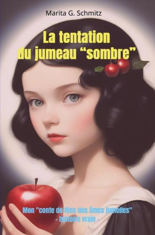 Marita G. Schmitz La tentation du jumeau &ldquo;sombre&rdquo; -   (ISBN: 9789403857008)