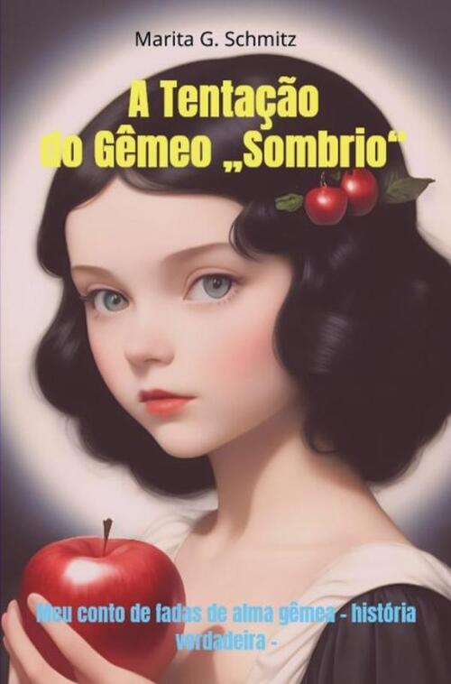 Marita G. Schmitz A Tenta&ccedil;&atilde;o do G&ecirc;meo &bdquo;Sombrio&ldquo; -   (ISBN: 9789403857138)