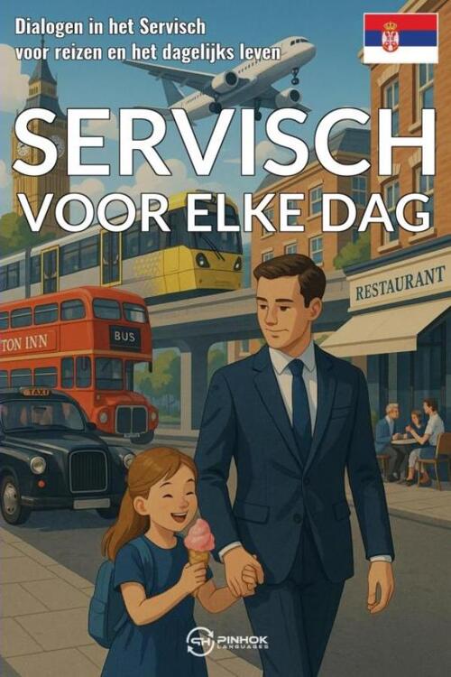 Servisch voor elke dag -  Pinhok Languages (ISBN: 9789403859026)